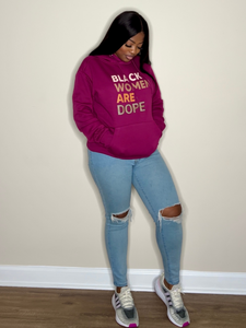 'Black Women Are Dope' Hoodie