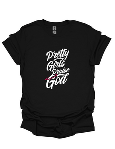 Pretty Girls Praise God