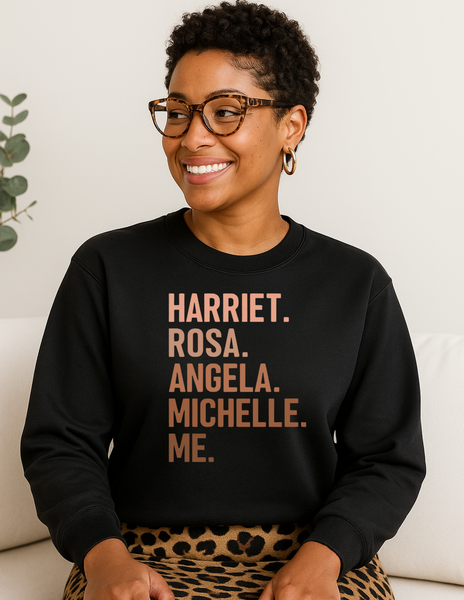 Harriet. Rosa. Angela. Michelle. Me