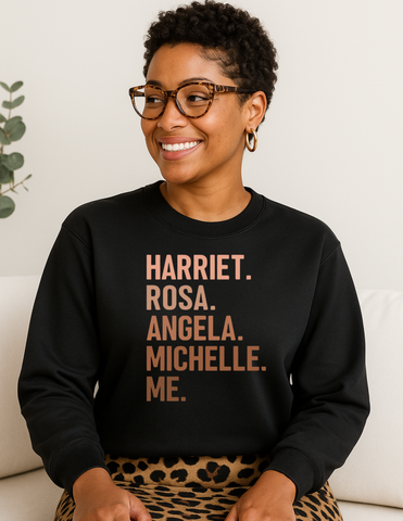 Harriet. Rosa. Angela. Michelle. Me