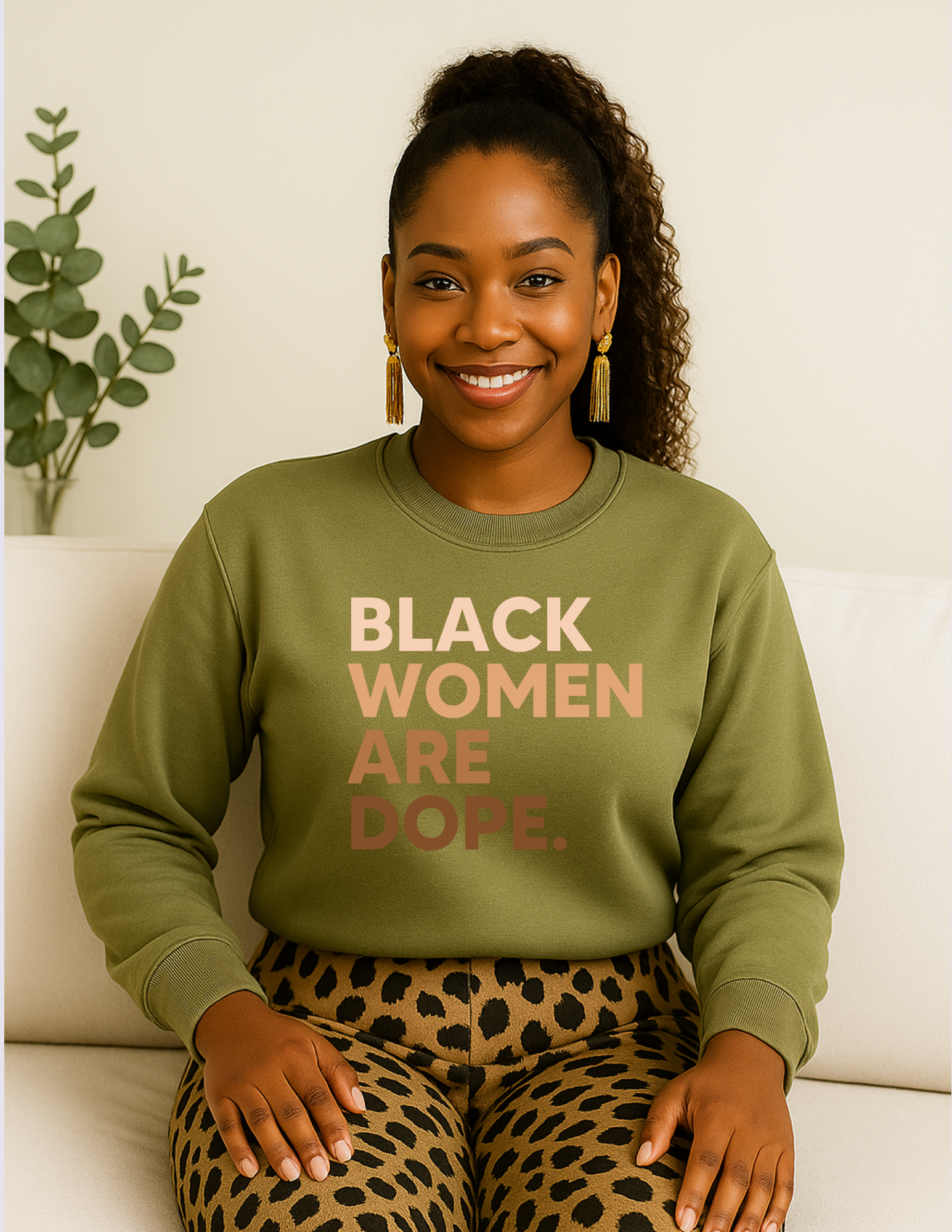 Black Women Are Dope-Olive