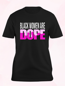 Black Women Are Dope