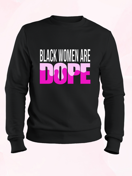 Black Women Are Dope