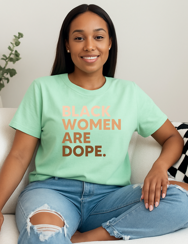 Black Women Are Dope