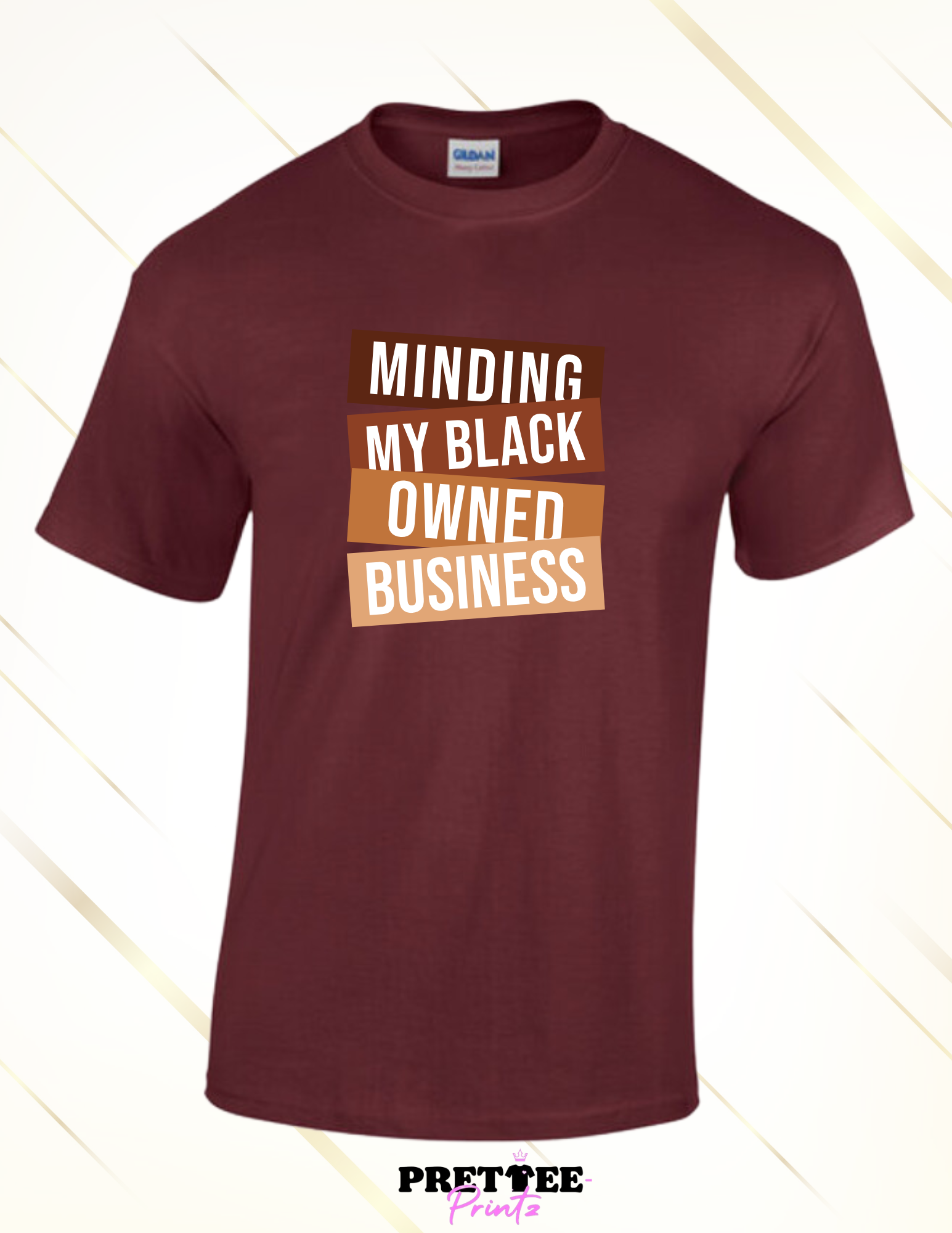 Minding My Black Owned Business-Bwn