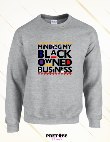 Minding My Black Owned Business-Grey