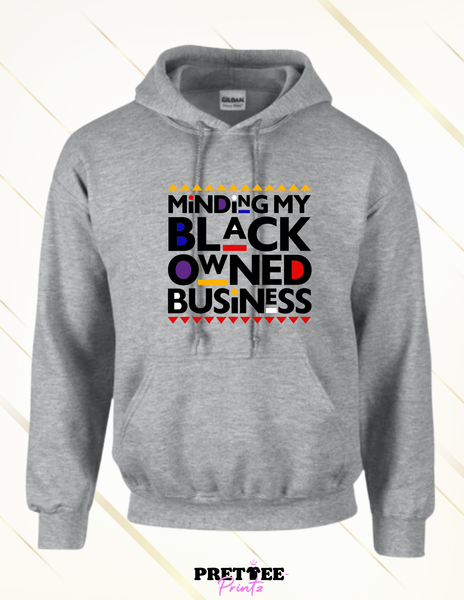Minding My Black Owned Business-Grey