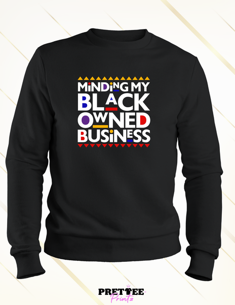 Minding My Black Owned Business-Grey